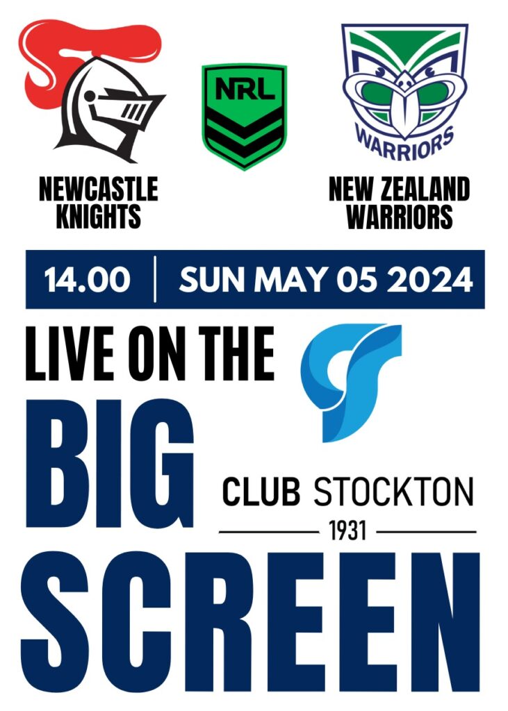Knights vs Warriors NRL Round 9, Sun. May 05 14.00 Live on the BIG Screen at Club Stockton.