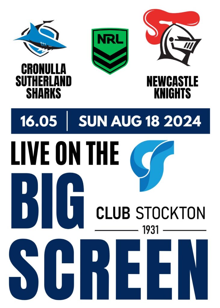 Sharks v Knights 1605 18 August 2024 On The Big Screen at Club Stockton