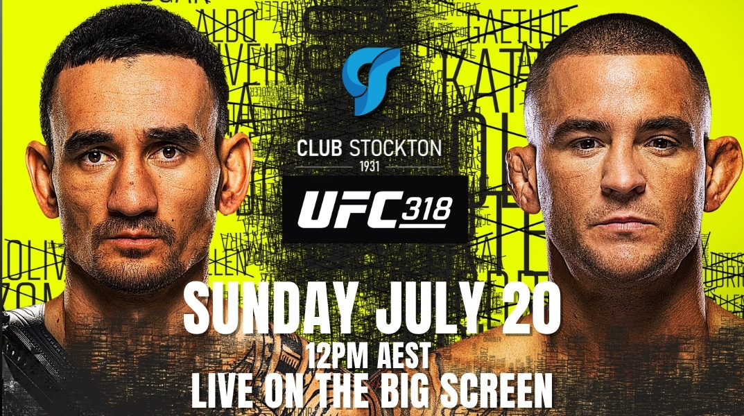 UFC 318: Holloway vs. Poirier 3 ! LIVE on the BIG screen at Club Stockton